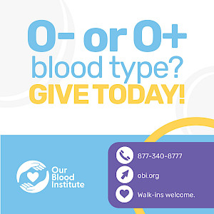 A graphic soliciting O Negative and O Positive blood donors