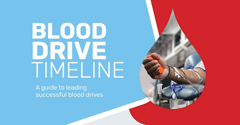 Blood Drive Timeline: A guide to leading successful blood drives